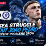 Chelsea Struggle Without Joao Pedro as Defensive Problems Grow