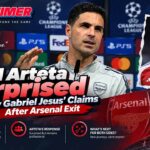 Mikel Arteta Surprised by Gabriel Jesus’ Claims After Arsenal Exit