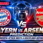 Bayern vs Arsenal Prediction: Powerful Attack Meets a Disciplined Defence