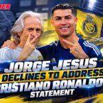Jorge Jesus Declines to Address Cristiano Ronaldo’s Statement