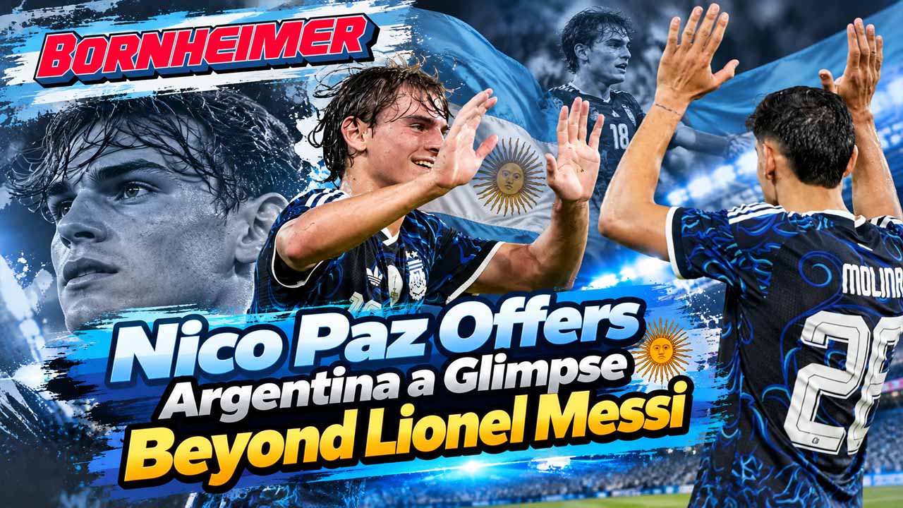 Nico Paz Offers Argentina a Glimpse Beyond Lionel Messi