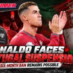 Ronaldo Faces Portugal Suspension as Six-Month Ban Remains Possible